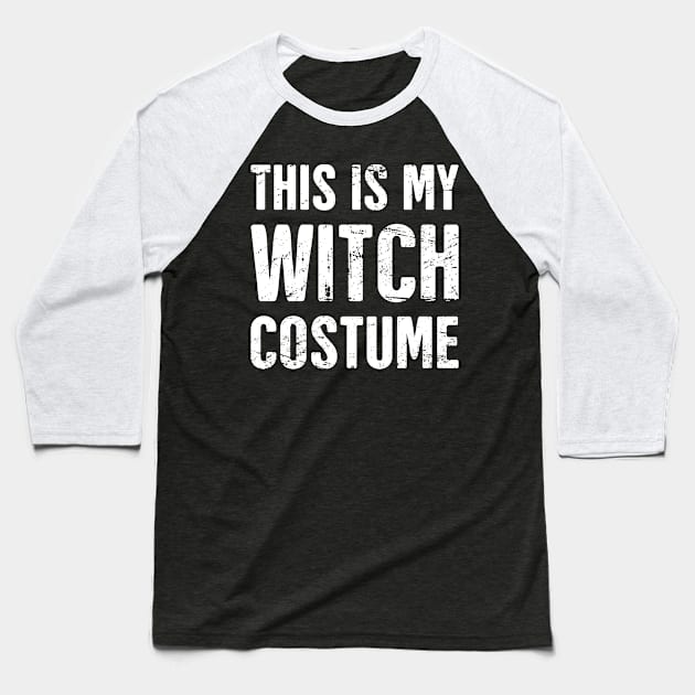 This Is My Witch Costume | Halloween Costume Party Baseball T-Shirt by MeatMan